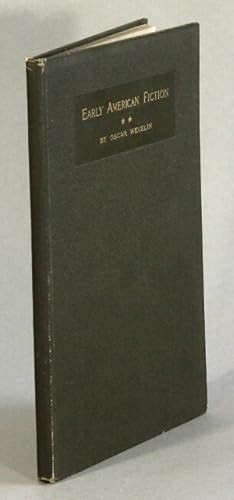 Early American fiction 1774-1830. A Compilation of the Titles of Works of Fiction, by Writers Bor...