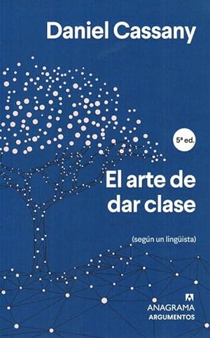 Arte de dar clases, El (según un lingüista). [Versión castellana de autor].