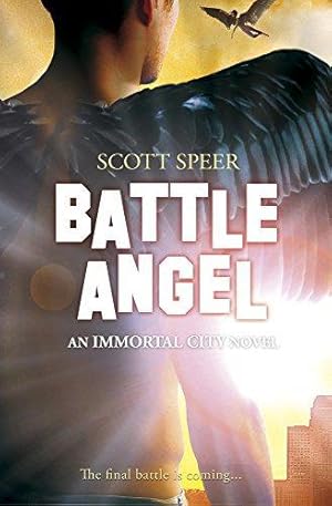 Bild des Verkufers fr Battle Angel: An Immortal City Novel (Immortal City Trilogy 3) zum Verkauf von WeBuyBooks