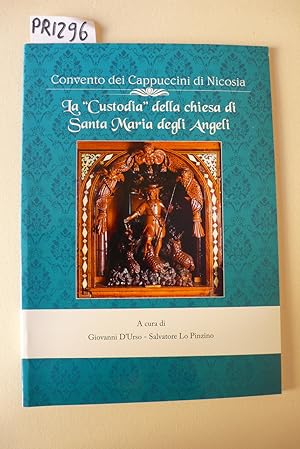 La custodia della chiesa di Santa Maria degli Angeli