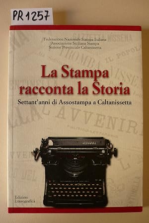 La stampa racconta la storia. Settant'anni Assostampa a Caltanissetta