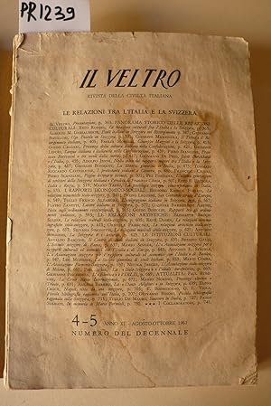 Il Veltro, rivista della civiltà italiana, numero del decennale dedicato - Alle relazioni tra L'I...