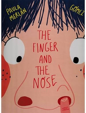 Seller image for Finger and the nose, The. Editorial's nose: +3 years. Original title: El dedo en la nariz. Translation: Ben Dawlatly. for sale by La Librera, Iberoamerikan. Buchhandlung