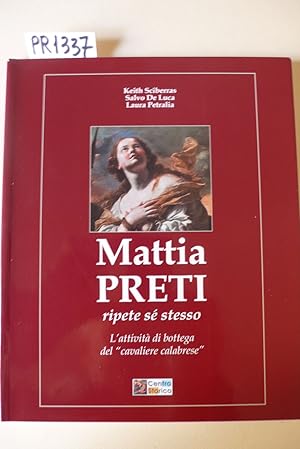 Mattia Preti ripete se stesso. L'attività di bottega del - cavalier calabrese - . Il martirio di ...