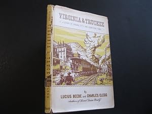 VIRGINIA & TRUCKEE A Story Of Virginia City And Comstock Times