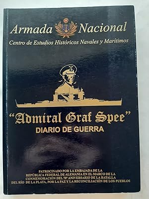 ADMIRAL GRAF SPEE - DIARIO DE GUERRA DEL COMANDANTE, CAPITAN DE NAVIO HANS LANSDORFF - 21 de agos...
