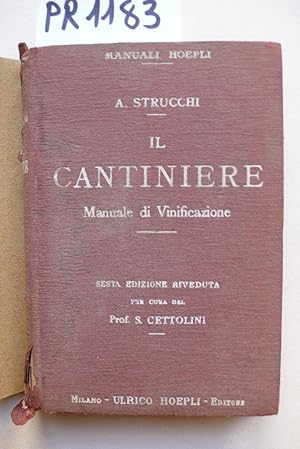 Il cantiniere, manuale di vinificazione per uso dei cantinieri