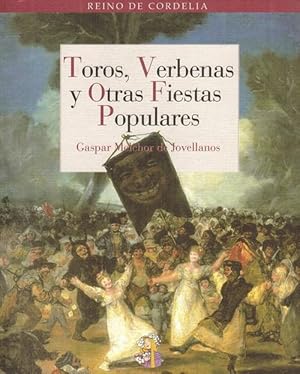 Toros, verbenas y otras fiestas populares.