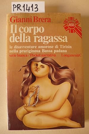 Seller image for Il corpo della ragassa for sale by Studio Bibliografico Restivo Navarra