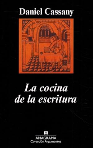 Cocina de la escritura, La. [Título original: La cuina de l'escriptura. Versión castellana del au...