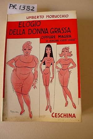 Elogio della donna grassa oppure magra o anche così così