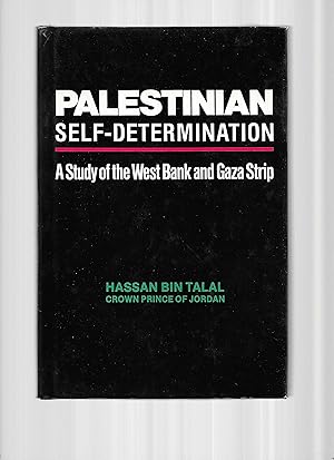 Seller image for PALESTINIAN SELF~DETERMINATION: A Study Of The West Bank And Gaza Strip for sale by Chris Fessler, Bookseller