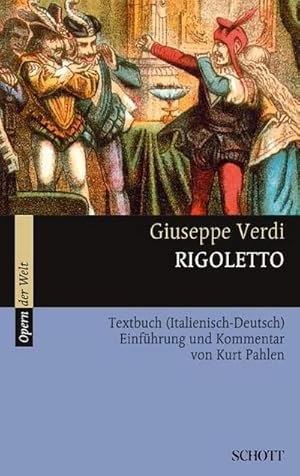 Bild des Verkufers fr Rigoletto : Textbuch (Italienisch - Deutsch). Einfhrung und Kommentar zum Verkauf von AHA-BUCH GmbH