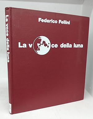 Bild des Verkufers fr Federico Fellini: La voce della luna zum Verkauf von Attic Books (ABAC, ILAB)