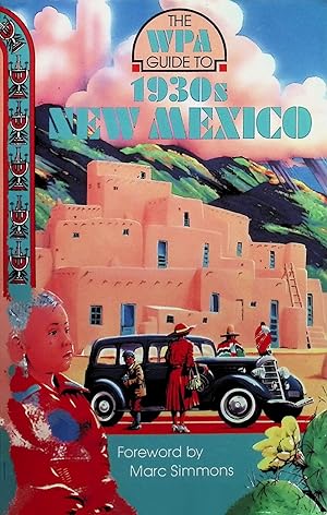 The WPA Guide to 1930s New Mexico