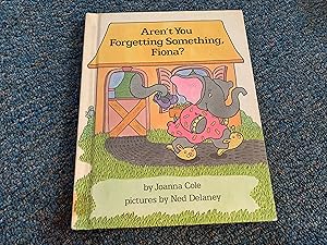 Seller image for Aren't You Forgetting Something, Fiona? for sale by Betty Mittendorf /Tiffany Power BKSLINEN