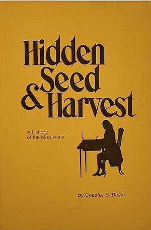 Seller image for HIDDEN SEED & HARVEST: A History of the Moravians for sale by Bartleby's Books, ABAA