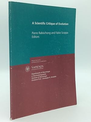 Seller image for A SCIENTIFIC CRITIQUE OF EVOLUTION for sale by Kubik Fine Books Ltd., ABAA