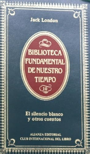 Imagen del vendedor de El silencio blanco y otros cuentos a la venta por Librera Alonso Quijano