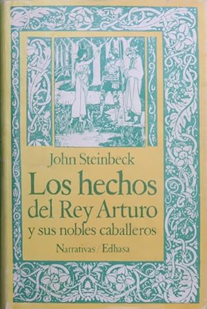 Imagen del vendedor de Los hechos del rey Arturo y sus nobles caballeros segn la obra de Sir Thomas Malory y otras fuentes a la venta por Librera Alonso Quijano