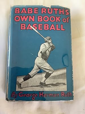 Imagen del vendedor de Babe Ruth's Own Book of Baseball a la venta por Dan's Books