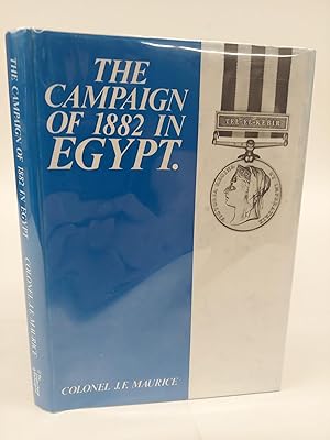 Seller image for MILITARY HISTORY OF THE CAMPAIGN OF 1882 IN EGYPT for sale by Second Story Books, ABAA