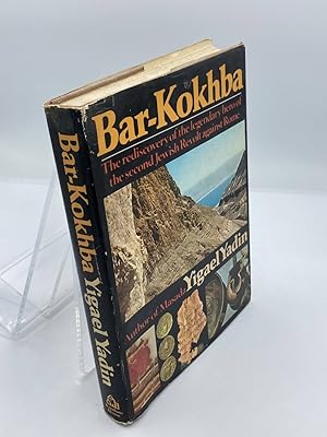 Immagine del venditore per Bar-Kokhba; the Rediscovery of the Legendary Hero of the Last Jewish Revolt Against Imperial Rome venduto da True Oak Books