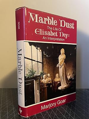 Marble Dust- The Life of Elisabet Ney: An Interpretation