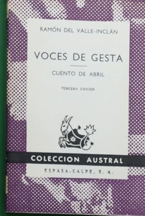 Seller image for Voces de gesta : tragedia pastoril ; Cuento de abril : escenas rimadas de una manera extravagante for sale by Librera Alonso Quijano