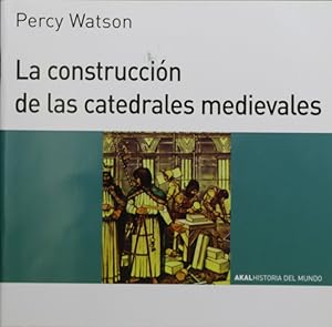 Imagen del vendedor de La construccin de las catedrales medievales a la venta por Librera Alonso Quijano