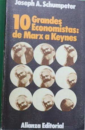 Imagen del vendedor de 10 grandes economistas: de Marx a Keynes a la venta por Librería Alonso Quijano