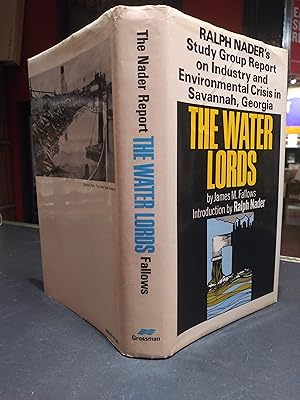 Imagen del vendedor de The Water Lords: Ralph Nader's Study Group Report on Industry and Enviromental Crisis in Savannah, Georgia a la venta por The Book Lady Bookstore