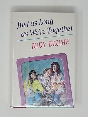 Imagen del vendedor de Just As Long As We're Together a la venta por Cross Genre Books