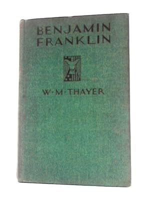 Imagen del vendedor de Benjamin Franklin a la venta por World of Rare Books