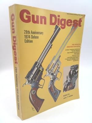 Seller image for Gun Digest, 1974 Delux Edition, 28th Anniversary (28th Anniversary 1974 Deluxe Edition) for sale by ThriftBooksVintage