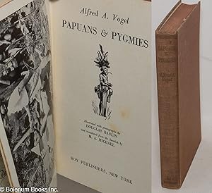 Papuans & Pygmies. Illustrated with photographs by Douglas Baglin and translated from the Swedish...