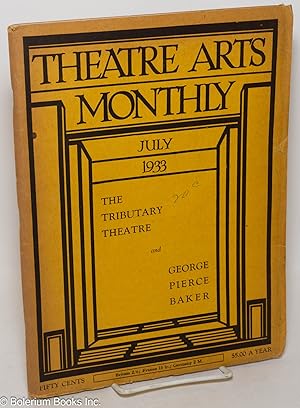 Imagen del vendedor de Theatre Arts Monthly: vol. 17, #7, July, 1933: The Tributar Theatre & George Pierce Baker a la venta por Bolerium Books Inc.