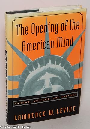 Immagine del venditore per The Opening of the American Mind: Canons, Culture and History venduto da Bolerium Books Inc.