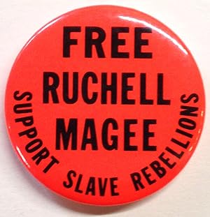 Free Ruchell Magee / Support Slave Rebellions [pinback button]