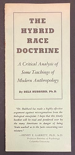 Image du vendeur pour The hybrid race doctrine. A critical analysis of some teachings of modern anthropology mis en vente par Bolerium Books Inc.