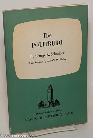 Seller image for The Politburo. With an introduction by Harold H. Fisher for sale by Bolerium Books Inc.