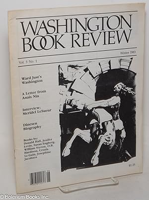 Bild des Verkufers fr Washington Book Review: vol. 3, #1, Winter 1983: Ward Just's Washington & a Letter from Anais Nin zum Verkauf von Bolerium Books Inc.