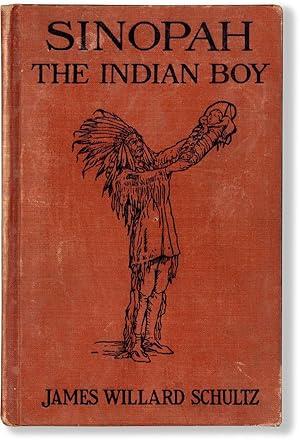 Image du vendeur pour Sinopah: the Indian Boy mis en vente par Lorne Bair Rare Books, ABAA