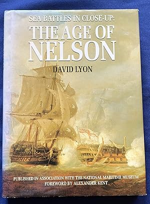 SEA BATTLES CLOSE-UP: THE AGE OF NELSON; Foreword by Alexander Kent