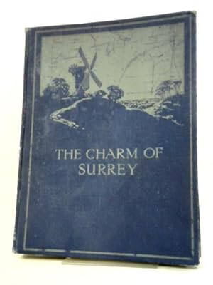 Bild des Verkufers fr The Charm of Surrey zum Verkauf von World of Rare Books