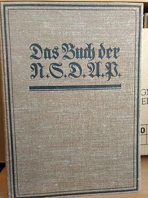 Seller image for Das Buch der N.S.D.A.P. Werden, Kampf und Ziel der N.S.D.A.P. for sale by PlanetderBuecher