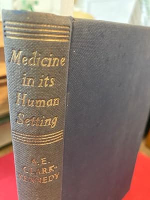 Bild des Verkufers fr Medicine in Its Human Setting: Being Clinical Stories for Students, Nurses and Practitioners. zum Verkauf von Plurabelle Books Ltd