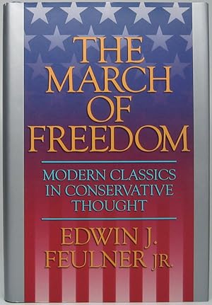 The March of Freedom: Modern Classics in Conservative Thought