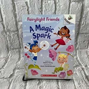 A Magic Spark: An Acorn Book (Fairylight Friends #1) (1)