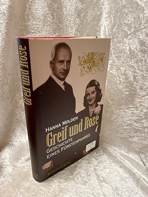 Seller image for Greif und Rose Geschichte eines Frstenpaares for sale by Antiquariat Jochen Mohr -Books and Mohr-